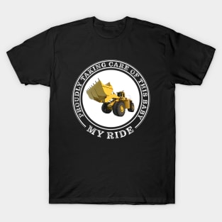 My Ride - Loader T-Shirt